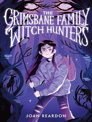 cover image of The Grimsbane Family Witch Hunters